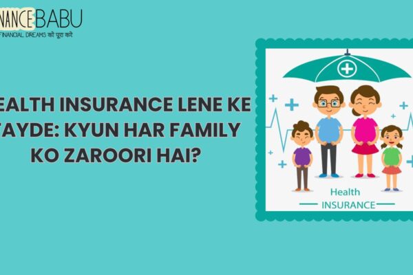 Health Insurance Lene Ke Fayde