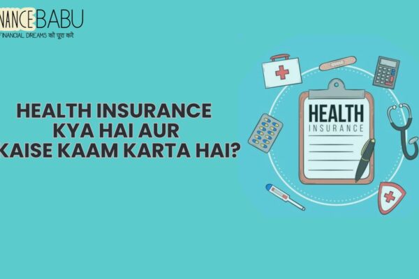 Health Insurance Kya Hai