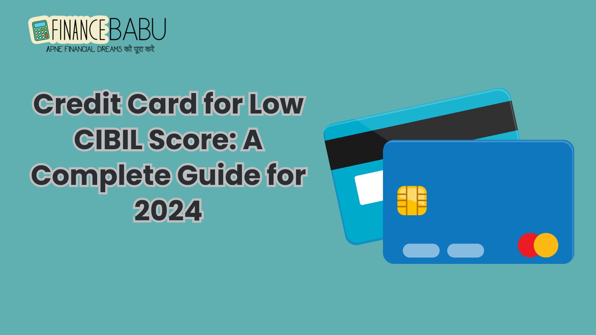 Credit Card for Low CIBIL Score